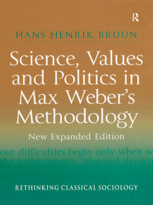 cover image of Science, Values and Politics in Max Weber's Methodology